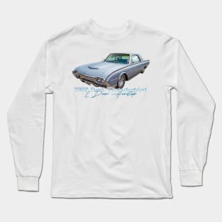 1962 Ford Thunderbird 2 Door Hardtop Long Sleeve T-Shirt